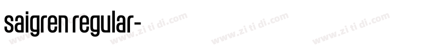 saigren regular字体转换 saigren regular字体转换